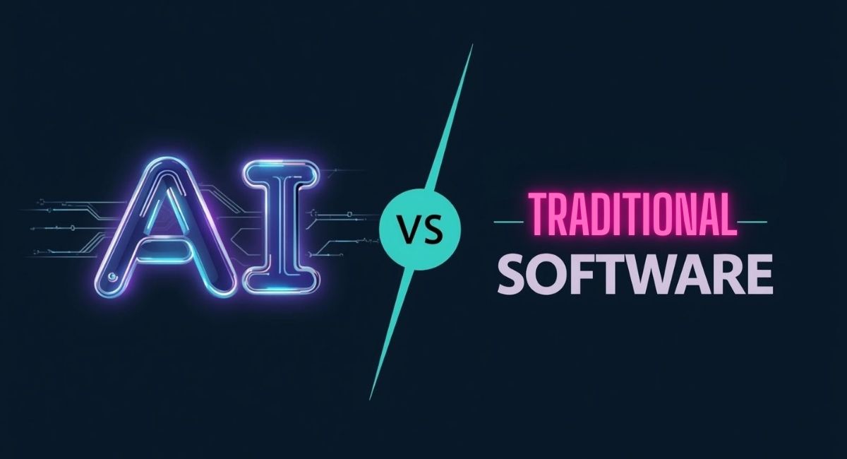 AI vs Traditional Software: Key Differences Explained